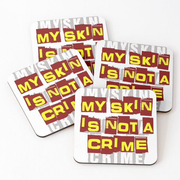 Item preview, MY SKIN IS NOT A CRIME  designed and sold by MXanwar.
