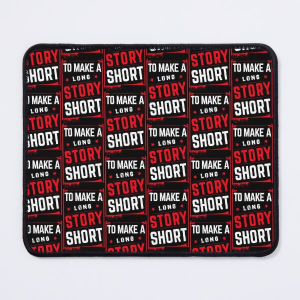 Item preview, To make a long story short designed and sold by glitchman2.