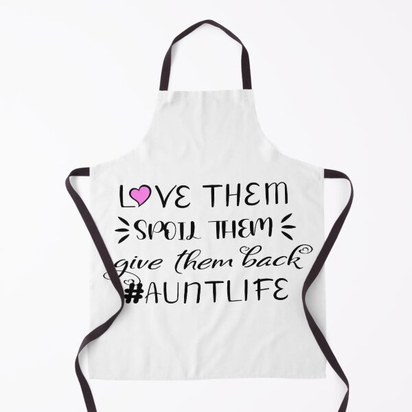 Item preview, love them spoil them give them back auntlife designed and sold by HamzaAD02.