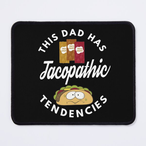 Item preview, Tacopathic Tendencies designed and sold by MoonsmileProd.