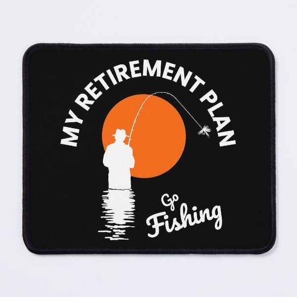 Item preview, My Retirement Plan - Go Fishing designed and sold by Marc Scott-Parkin.
