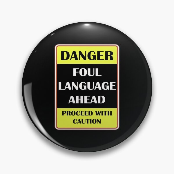 Item preview, Danger! Foul Language Ahead designed and sold by PeachesMommy.