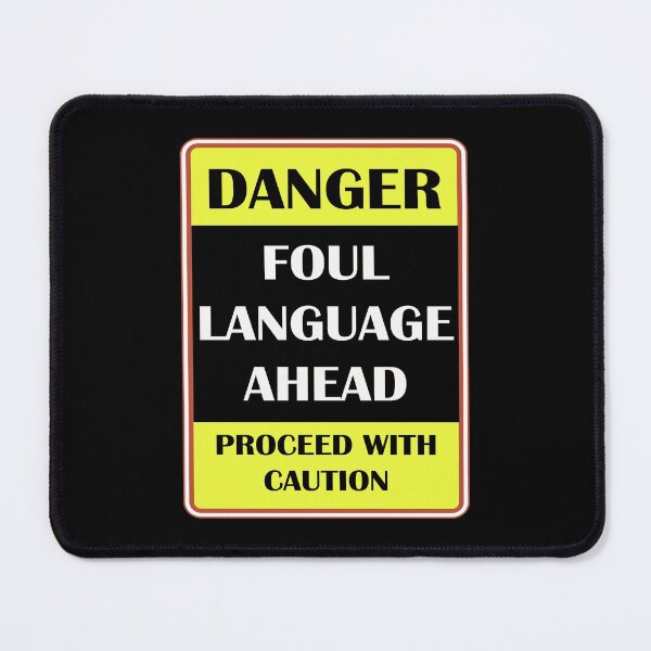 Item preview, Danger! Foul Language Ahead designed and sold by PeachesMommy.