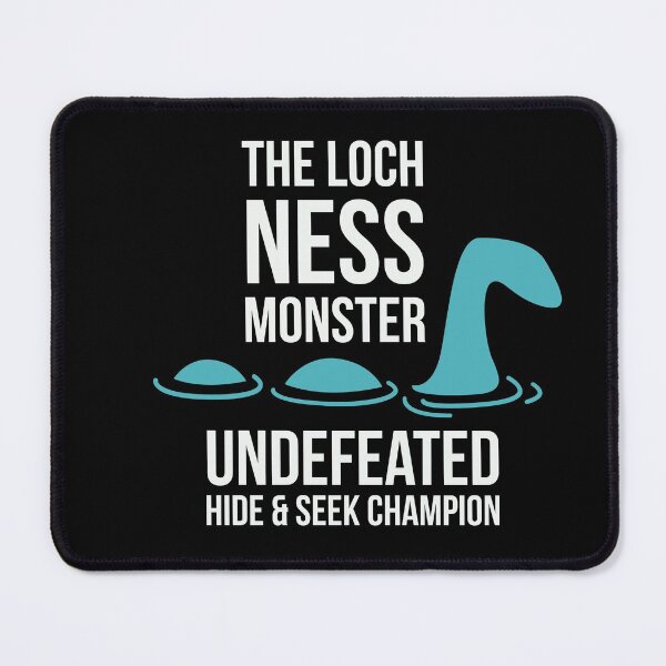 Item preview, Loch Ness monster - undefeated hide & seek champion designed and sold by Jamiecsmith1986.