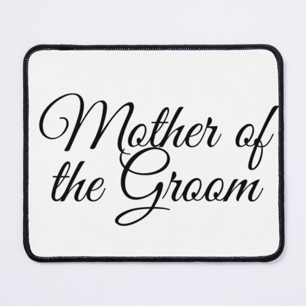 Item preview, Wedding Mother of the Groom Black Letters designed and sold by edwardtiptonart.