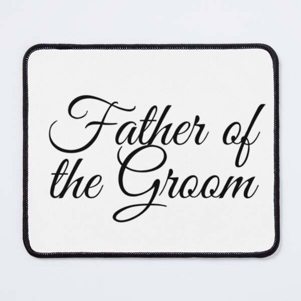 Item preview, Wedding Father of the Groom Black Letters designed and sold by edwardtiptonart.