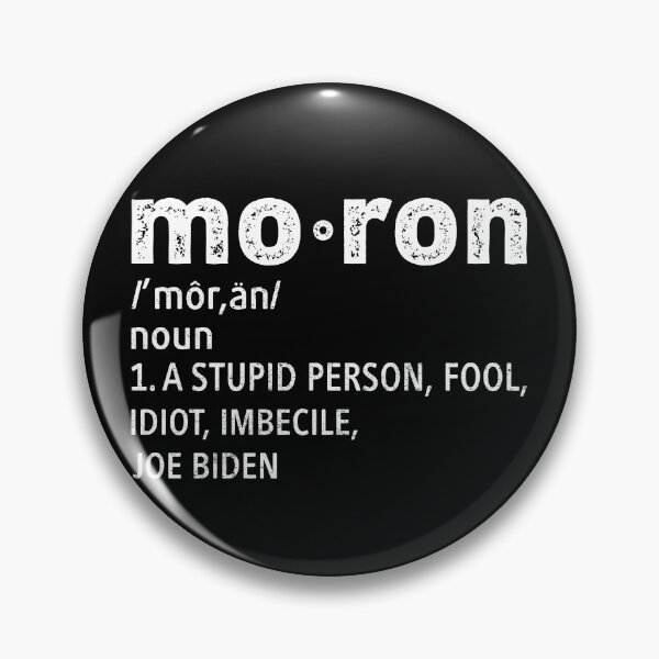 Item preview, Moron A Stupid Peson Biden designed and sold by timothybakerhi.