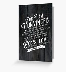 ROMANS 8:38,39 Greeting Card
