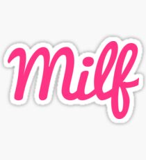 Milf Funny Quote Sticker