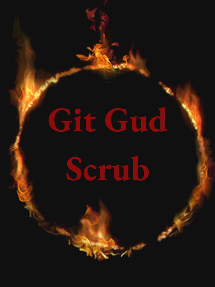 Git Gud Scrub Kids T-Shirt for Sale by MikeJustGaming