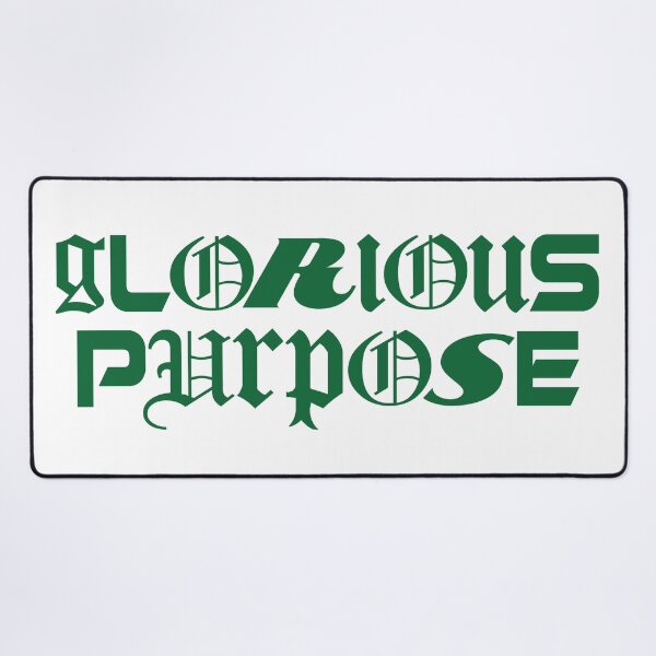 Item preview, Glorious Purpose designed and sold by Memewell.