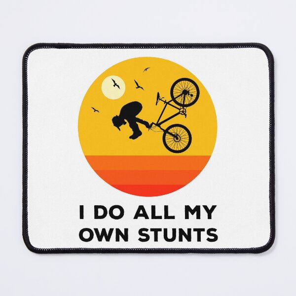 Item preview, I Do All My Own Stunts Funny Biking designed and sold by Marc Scott-Parkin.