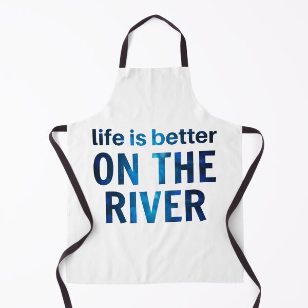Item preview, Life Is Better On The River designed and sold by Martini-Four.