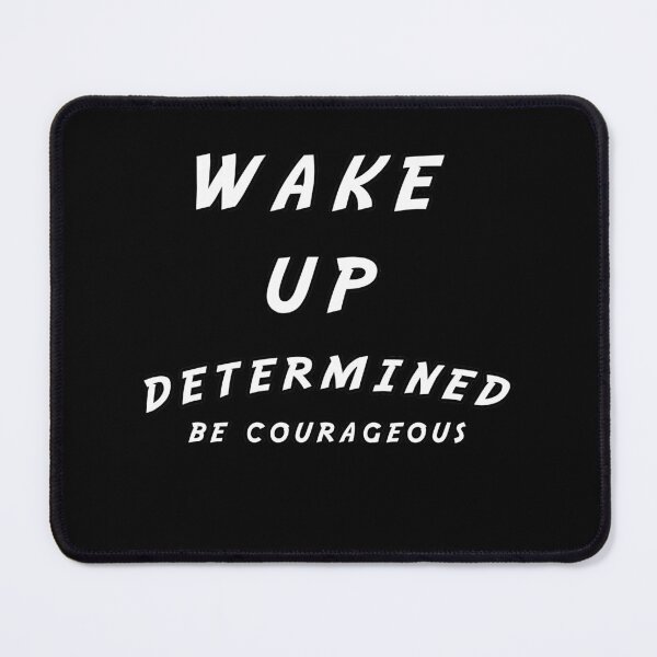 Item preview, wake up determined be courageous motivational designed and sold by twobillion.