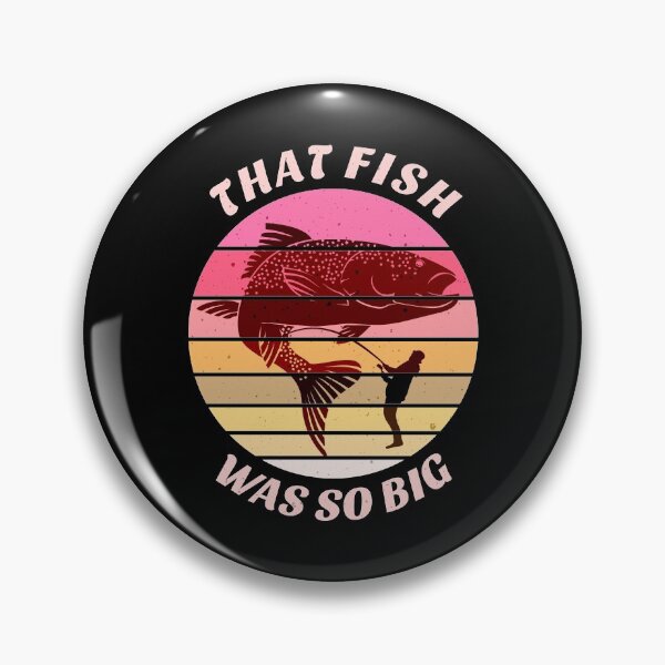 Item preview, That Fish Was So Big designed and sold by SUNarea.