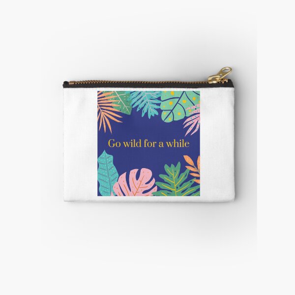 Item preview, Go wild for a while designed and sold by ChrisCrete.