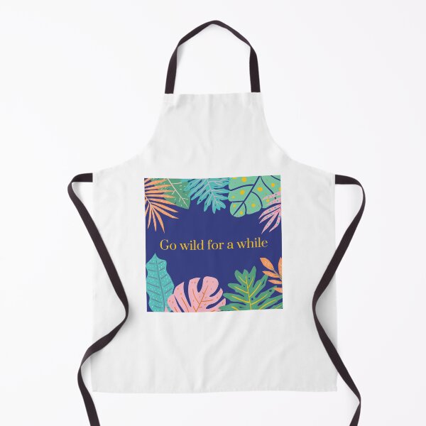Item preview, Go wild for a while designed and sold by ChrisCrete.