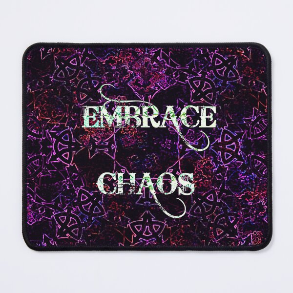 Item preview, Embrace Chaos designed and sold by IschemicNeuron.