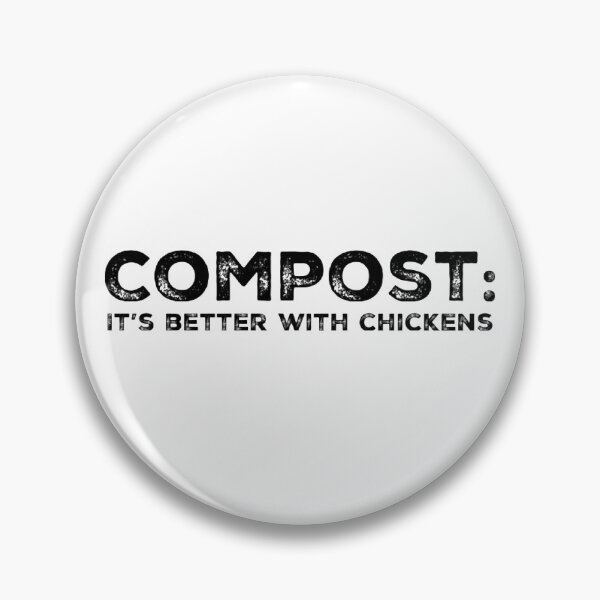 Item preview, Compost: Its better with chickens designed and sold by homesteadswag.