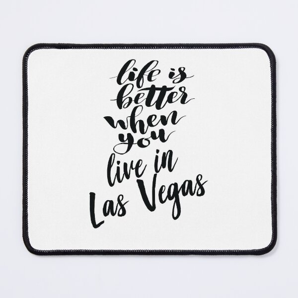 Item preview, Life Is Better When You Live In Las Vegas designed and sold by FiveNiches.