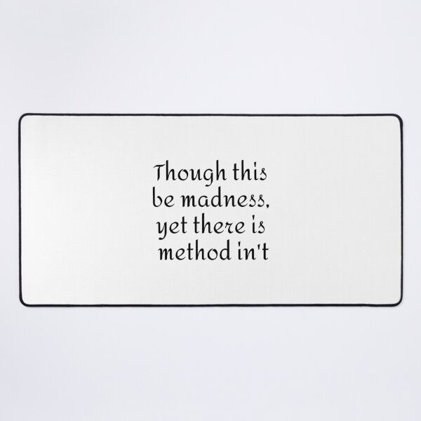 Item preview, Though this be madness - Shakespeare Quotes designed and sold by Inspirationmotivation.