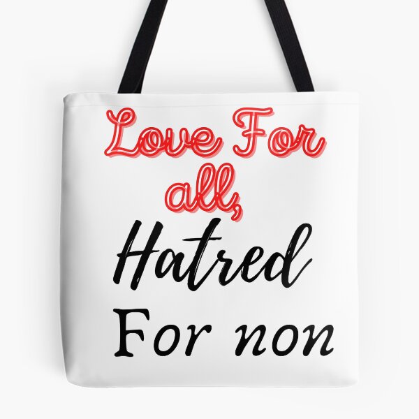 Item preview, love for all, hatred for non. designed and sold by SPfashon.