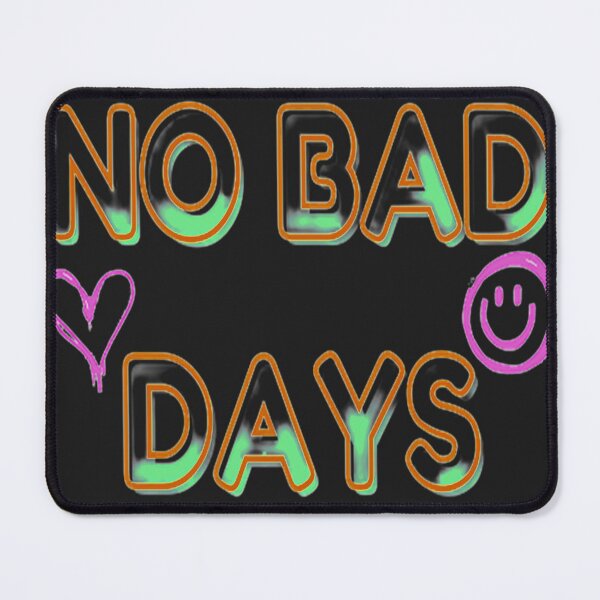 Item preview, No Bad Days, NR 3, Words, Illustration Abstracto, Motivational Quotes designed and sold by Adri Barnard.