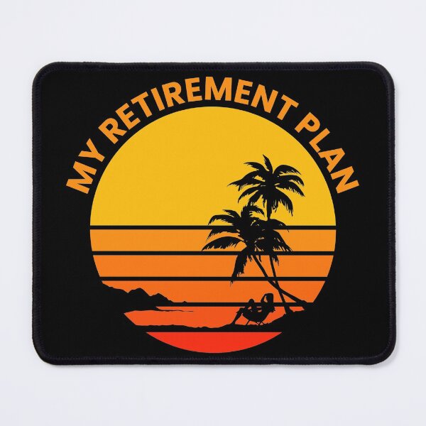 Item preview, My Retirement Plan - Tropical Island Beach Retired Planning to Retire designed and sold by Marc Scott-Parkin.