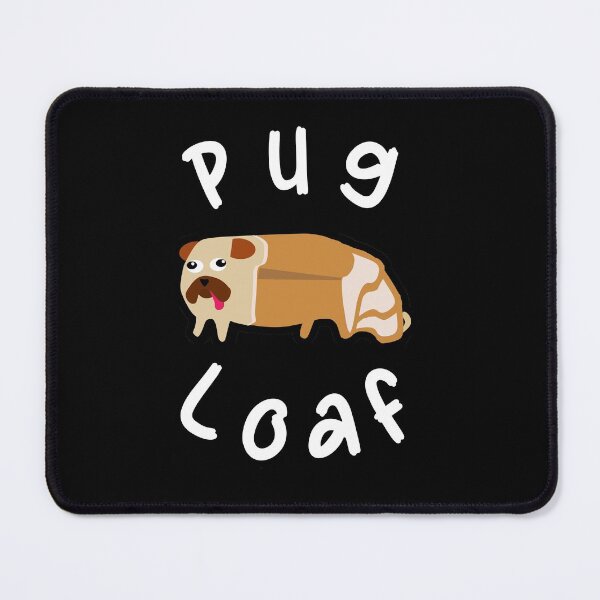 Item preview, Pug Loaf designed and sold by RomeoSketches.