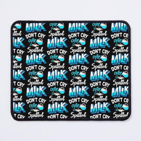 Item preview, Dont cry over spilled milk, --past mistakes, dwelling on past, thinking about the past designed and sold by glitchman2.