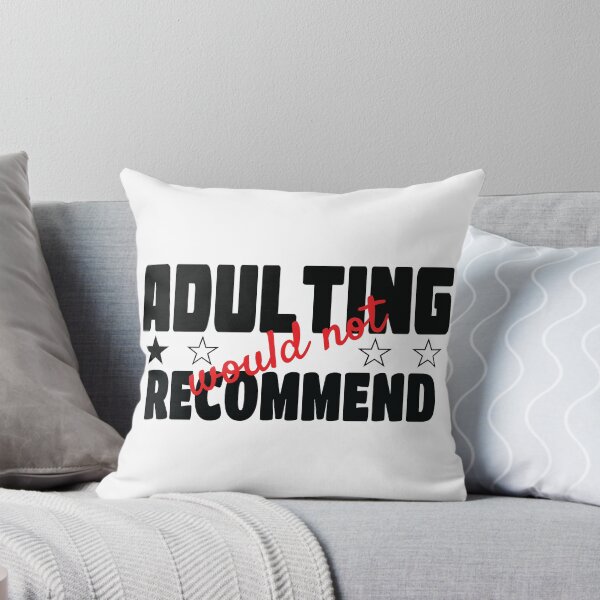 Item preview, Adulting Would Not Recommend designed and sold by Chamika69.