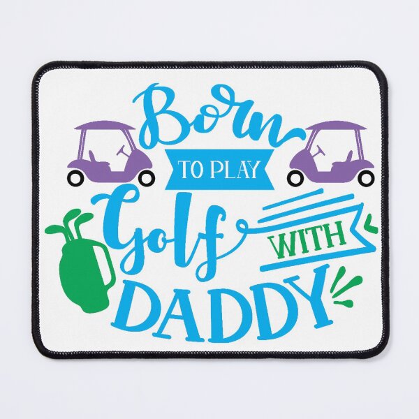 Item preview,  Born To Play Golf With Daddy designed and sold by RomeoSketches.