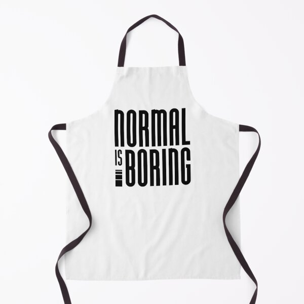 Item preview, Normal Is Boring designed and sold by ZoollGraphics.