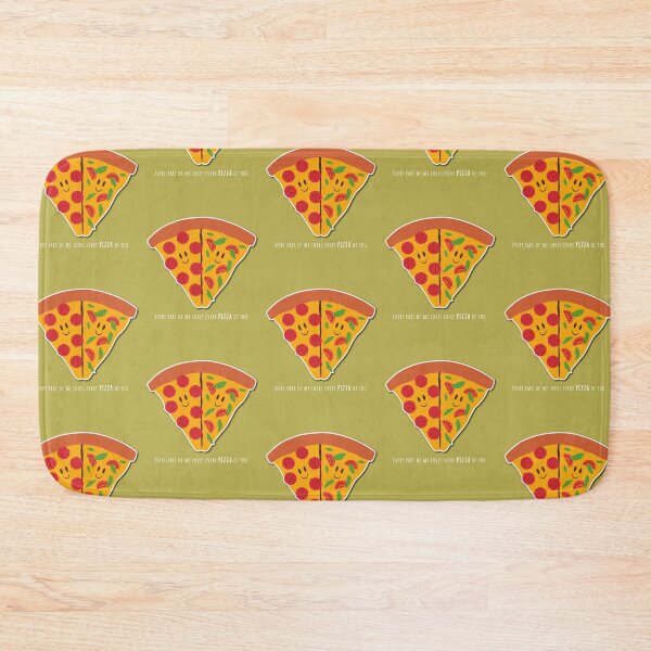 Item preview, Every part of me loves PIZZA of you . designed and sold by EF.