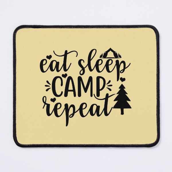 Item preview, Eat Sleep Camp Repeat designed and sold by FASHIONGALLERIA.