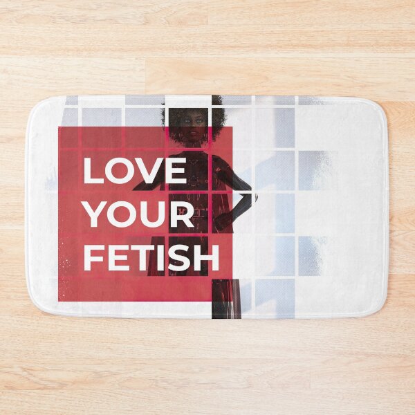 Item preview, Love your fetish designed and sold by MFindt.
