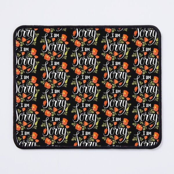 Item preview, I am sorry flower fall autumn shirts gifts and products designed and sold by glitchman2.