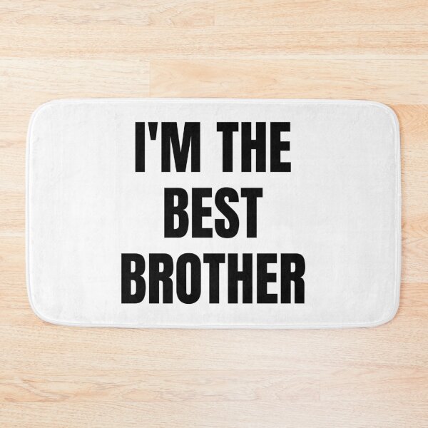 Item preview, I'M THE BEST BROTHER designed and sold by iamxxx.