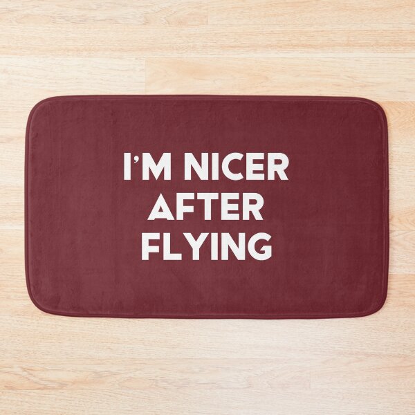 Item preview, I'm Nicer After Flying #3 designed and sold by SalahBlt.