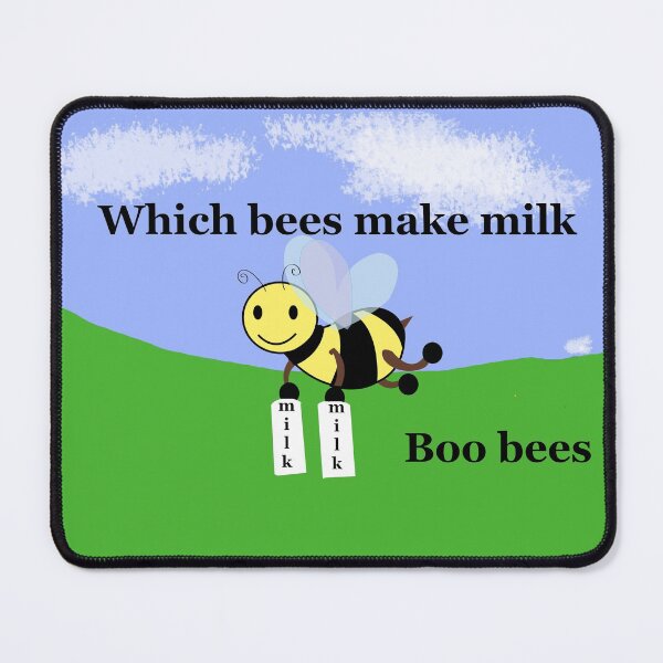 Item preview, which bees make milk joke  designed and sold by 6059.