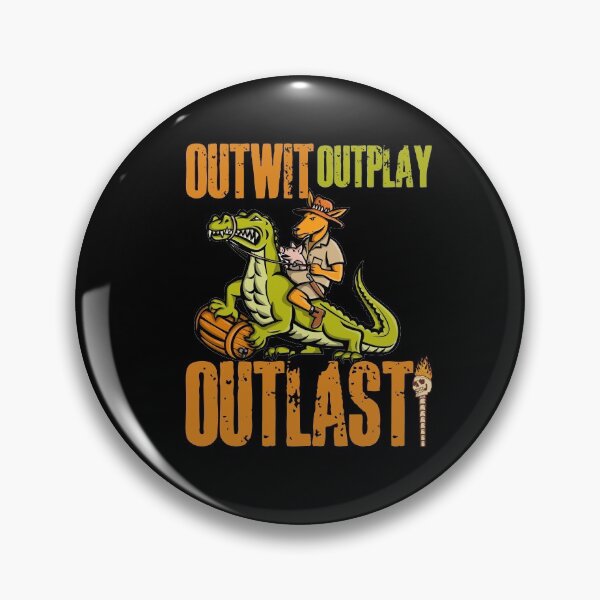Item preview, Outwit, Outplay, Outlast! designed and sold by HROC.