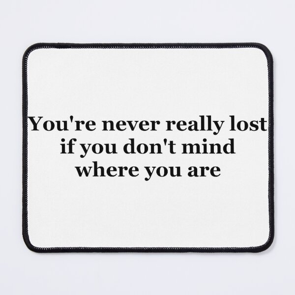 Item preview, you're never really lost saying designed and sold by 6059.