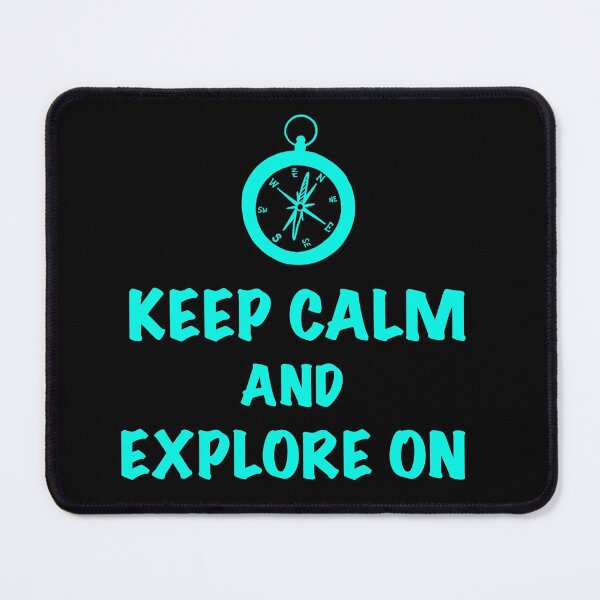 Item preview, Keep Calm and Explore On - Aqua Blue & Black designed and sold by EcoElsa.