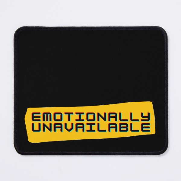 Item preview, Emotionally Unavailable - Emotionally Exhausted designed and sold by Jecilii.