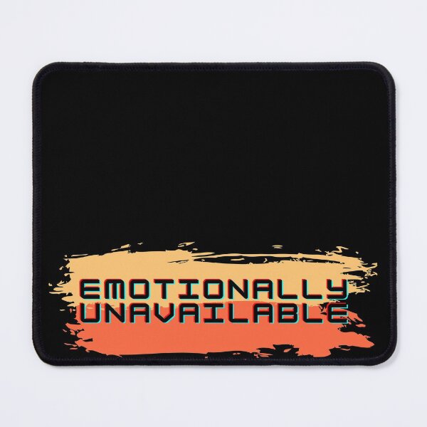 Item preview, Emotionally Unavailable - Emotionally Exhausted designed and sold by Jecilii.