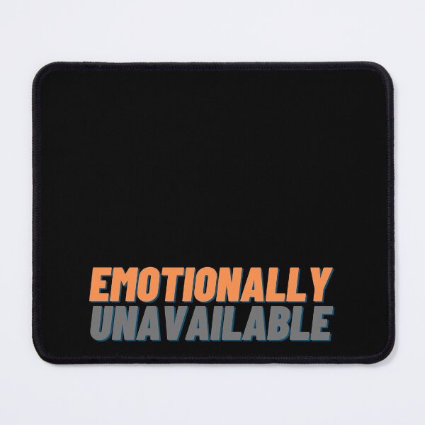 Item preview, Emotionally Unavailable - Emotionally Exhausted designed and sold by Jecilii.