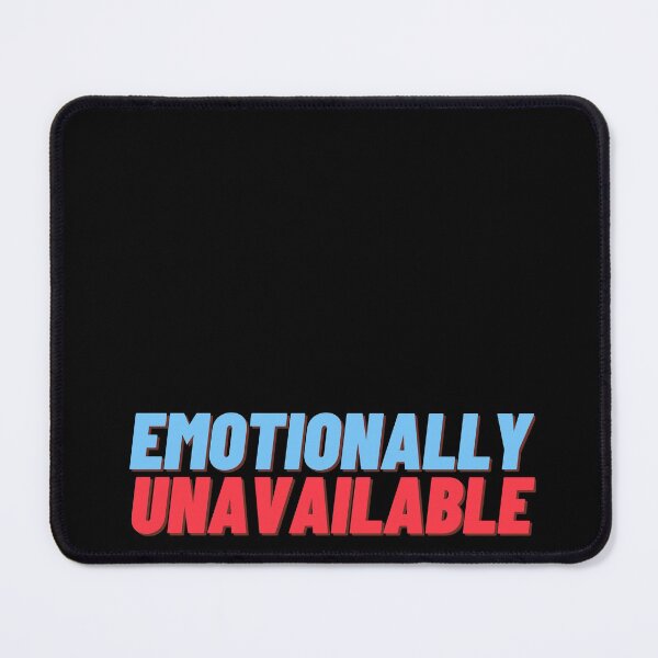 Item preview, Emotionally Unavailable - Emotionally Exhausted designed and sold by Jecilii.