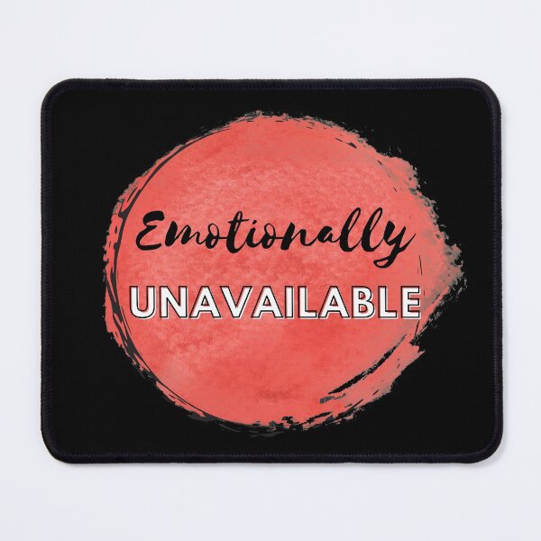 Item preview, Emotionally Unavailable - Emotionally Exhausted designed and sold by Jecilii.