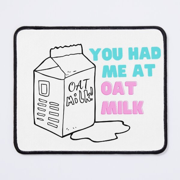 Item preview, You Had Me At Oat Milk Vegan Design designed and sold by choceclairs.