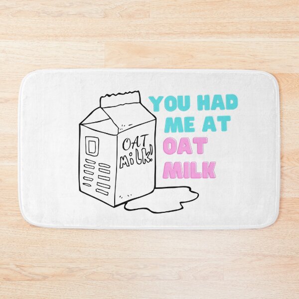 Item preview, You Had Me At Oat Milk Vegan Design   designed and sold by choceclairs.